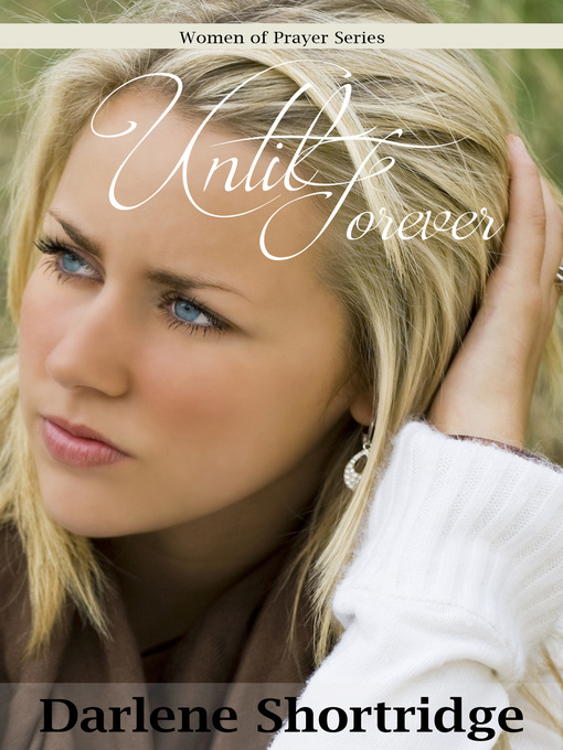 Title details for Until Forever by Darlene Shortridge - Available